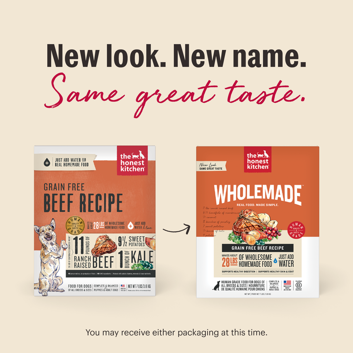 New Look. New Same. Same Great Taste. As we switch our packaging, you may receive either option at this time. | Wholemade Grain Free Beef Dehydrated Dog Food from The Honest Kitchen