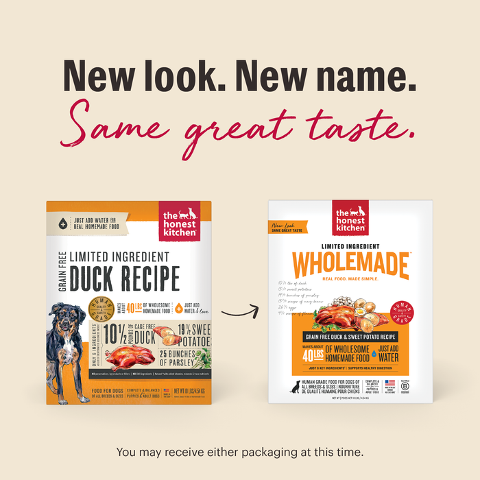 New Look. New Same. Same Great Taste. As we switch our packaging, you may receive either option at this time. | Wholemade Limited Ingredient Grain Free Duck Dog Food from The Honest Kitchen